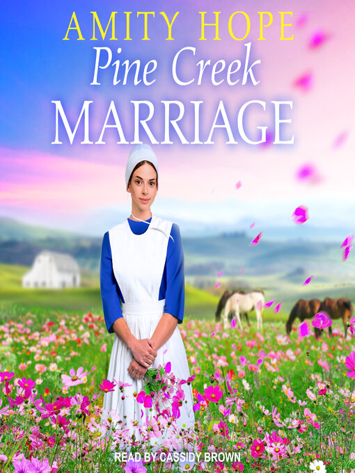 Title details for Pine Creek Marriage by Amity Hope - Wait list